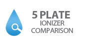 5 plate Ionizer Comparison